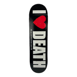 I love Death - Death Skateboards - Death Skateboards - choose your size